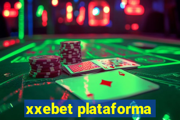 xxebet plataforma